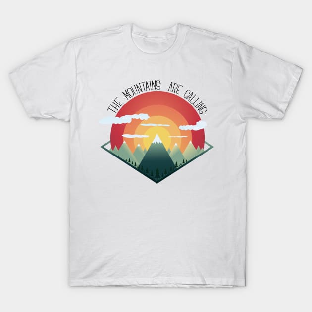 the mountains are calling and i must go outdoor nature hiking snowboard biking mtb gift T-Shirt by MrTeee